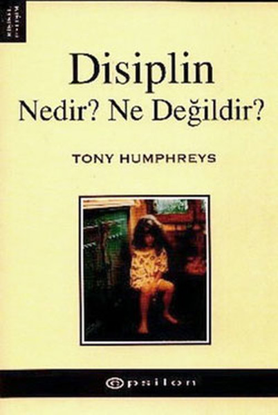 Disiplin Nedir? Ne Değildir?