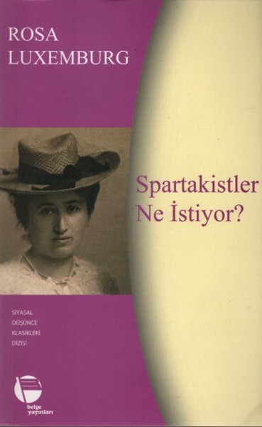 Spartakistler Ne İstiyor?