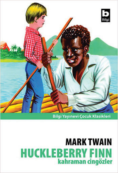 Huckleberry Finn Kahraman Cingözler