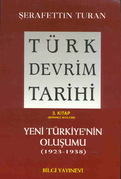 Türk Devrim Tarihi (3. Kitap / Birinci Bölüm)