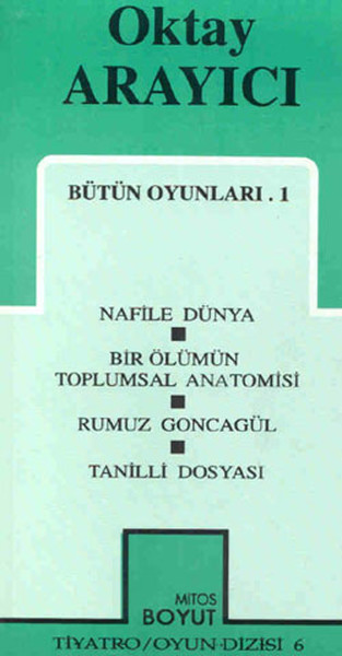 Bütün Oyunları 1-Nafile Dünya/Bir Ölümün Toplum...