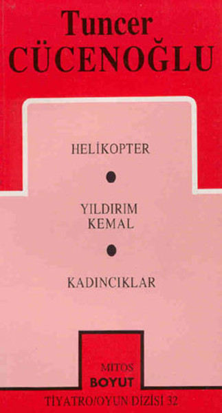 Tuncer Cücenoğlu-Toplu Oyunları 2 - Helikopter / Yıldırım Kemal / Kadıncıklar