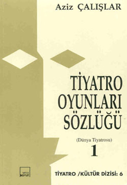 Tiyatro Oyunları Sözlüğü - 1