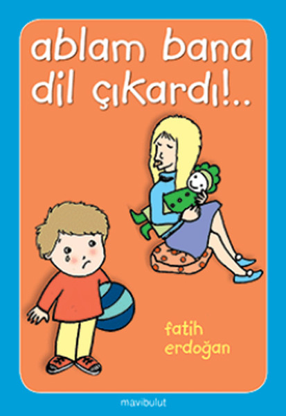 Ablam Bana Dil Çıkardı