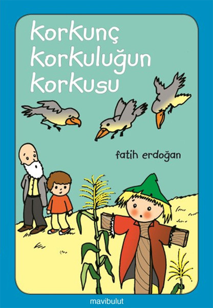 Korkunç Korkuluğun Korkusu