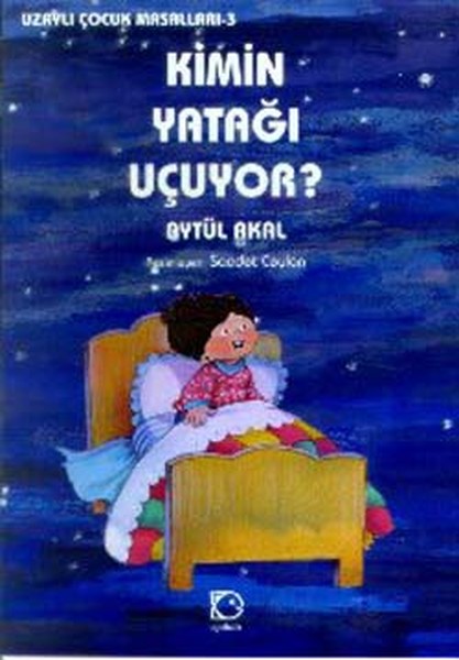 Kimin Yatağı Uçuyor- Uzaylı Çocuk Masalları 3