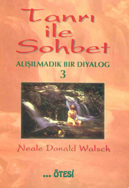 Tanrı ile Sohbet - 3