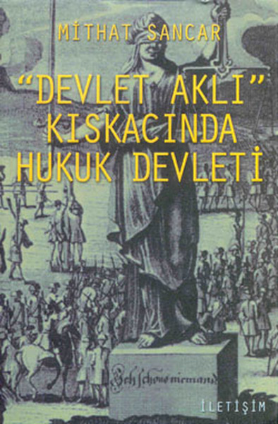 Devlet Aklı Kıskacında Hukuk Devleti