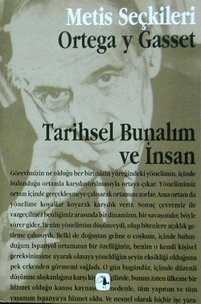 Tarihsel Bunalım ve İnsan - Ortega y Gasset'ten Seçme Yazılar