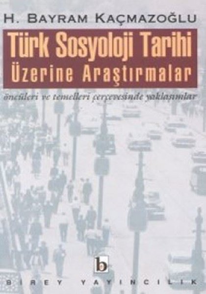 Türk Sosyoloji Tarihi Üzerine Araştırmalar