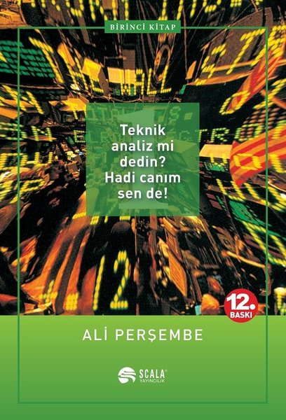 1. Kitap-Teknik Analiz mi Dedin? Hadi Canım Sen de!