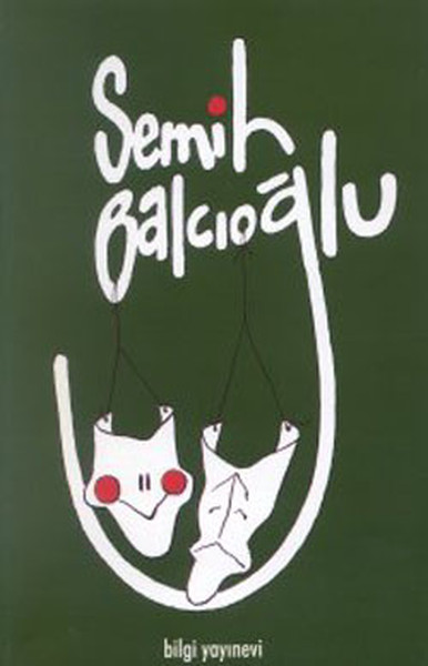 Semih Balcıoğlu / Semih Balcıoğlu