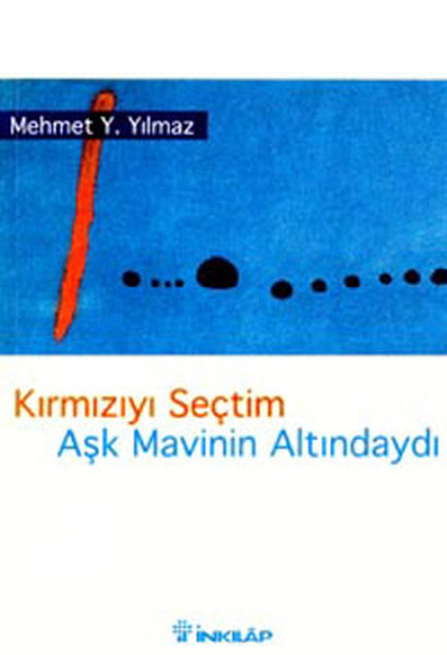 Kırmızıyı Seçtim Aşk Mavinin Altındaydı