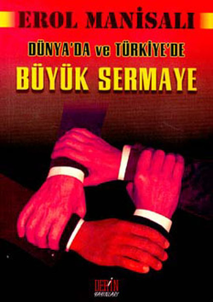 Büyük Sermaye Dünya'da Ve Türkiye'de