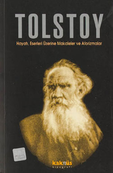 Tolstoy-HayatıEserleri Üzerine Makaleler ve Afo...