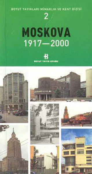 Moskova 1917-2000 Mimarlık ve Kent Dizisi 2