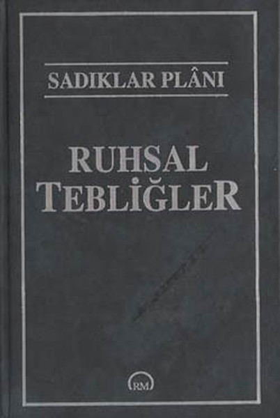 Sadıklar Planı-Ruhsal Tebliğler