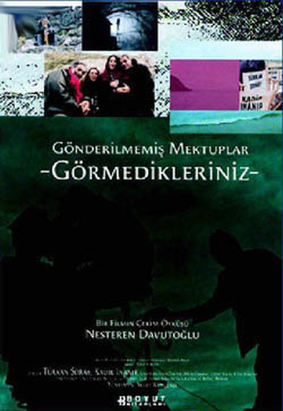 Gönderilmemiş Mektuplar-Görmedikleriniz