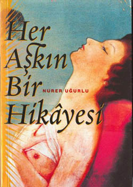 Her Aşkın Bir Hikayesi