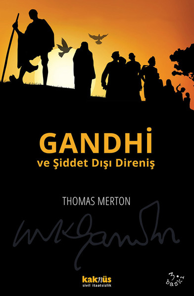 Gandhi ve Şiddet Dışı Direniş