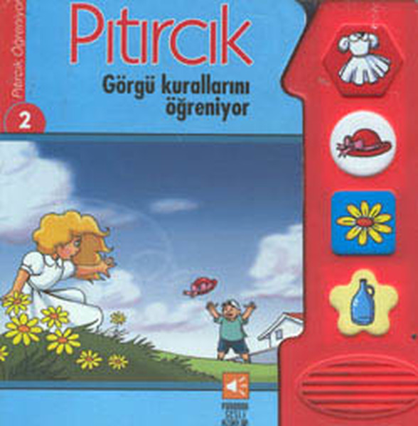 Pıtırcık Görgü Kurallarını Öğreniyor