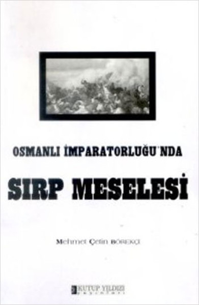 Osmanlı İmparatorluğu'nda Sırp Meselesi