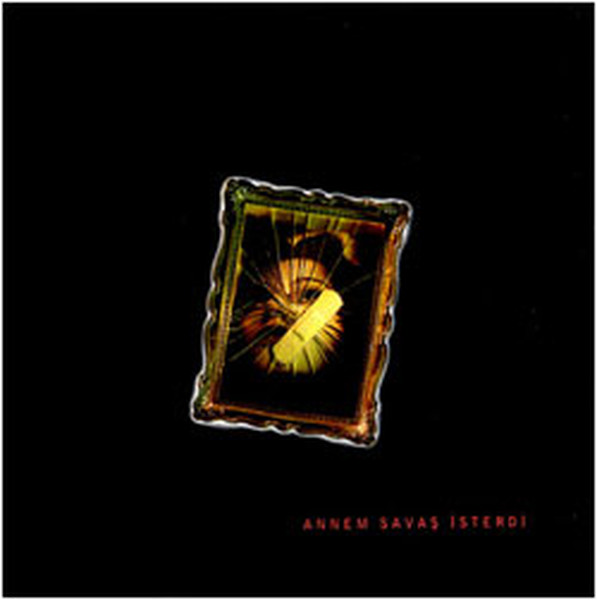 Annem Savaş İsterdi