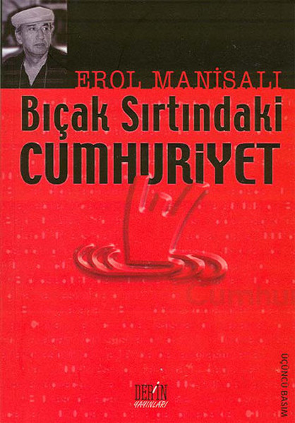 Bıçak Sırtındaki Cumhuriyet