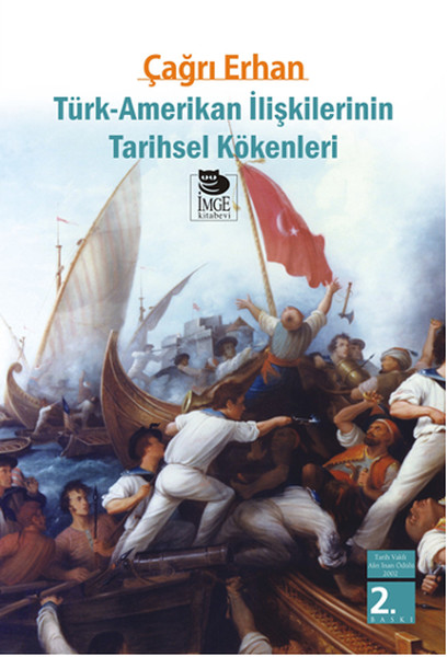 Türk - Amerikan İlişkilerinin Tarihsel Kökenleri