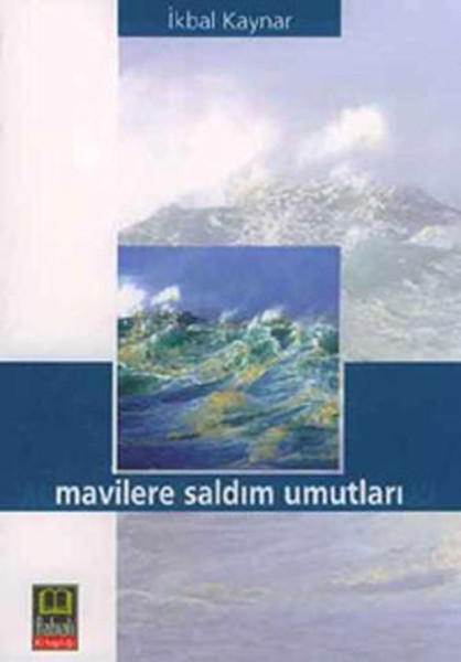 Mavilere Saldım Umutları