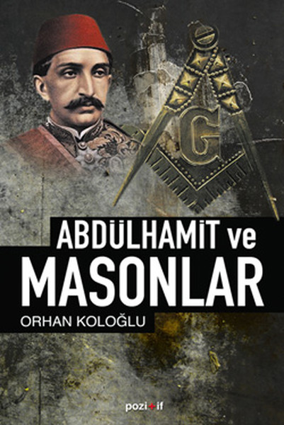 Abdülhamid ve Masonlar