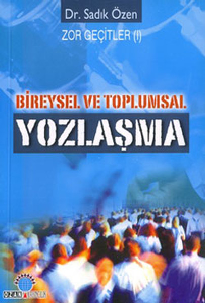 Bireysel ve Toplumsal Yozlaşma