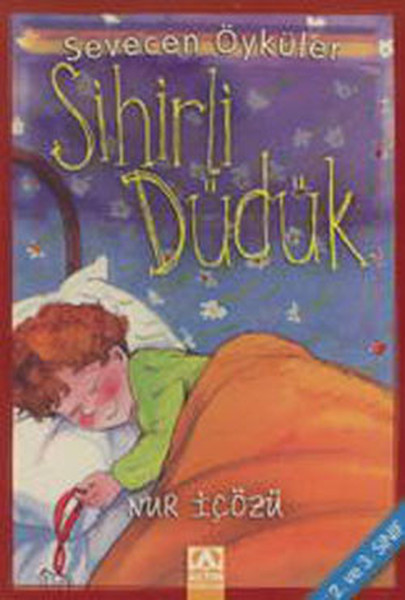 Sihirli Düdük - Sevecen Öyküler