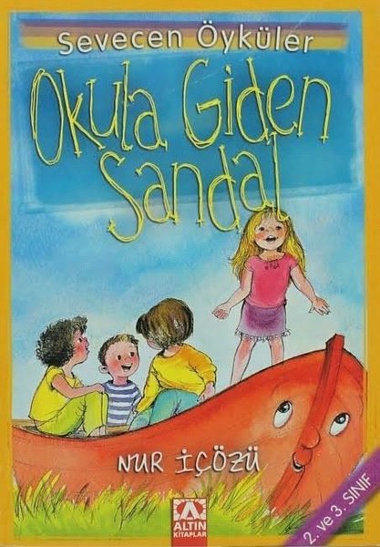 Okula Giden Sandal - Sevecen Öyküler