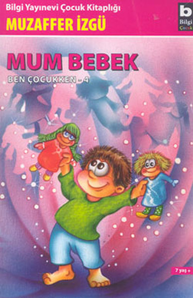 Ben Çocukken 4-Mum Bebek