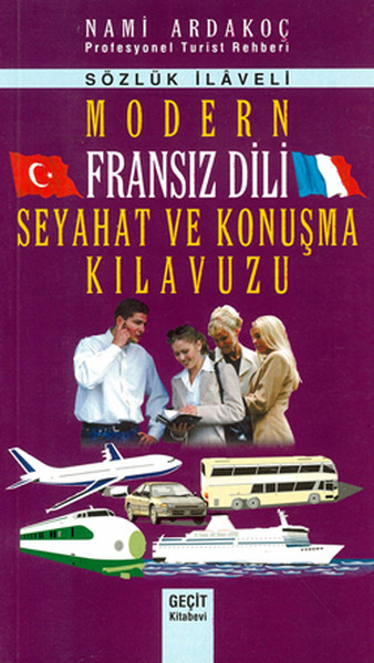 Modern Fransız Dili Seyahat ve Konuşma Kılavuzu