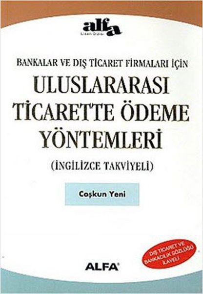 Uluslar Arası Ticarette Ödeme Yöntemleri (İngilizce Takviyeli)