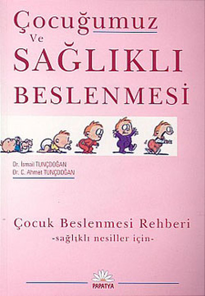 Çocuğumuz ve Sağlıklı Beslenmesi