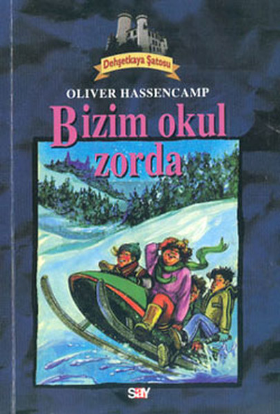 Bizim Okulda Zorba (Dehşetkaya Şatosu)