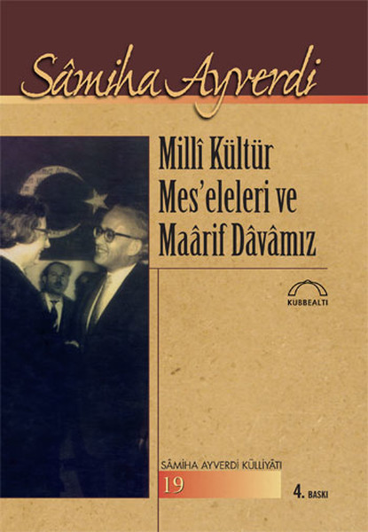 Milli Kültür ve Meseleleri ve Maarif Davamız