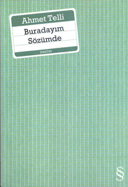 Buradayım Sözümde