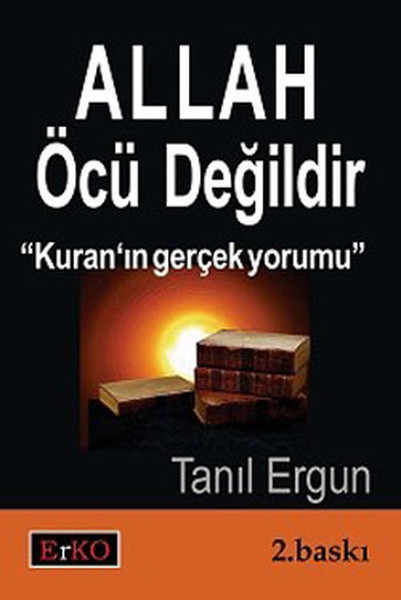 Allah Öcü Değildir-''Kur''an Gerçek Yorumu''