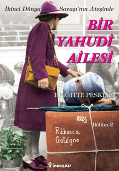 İstanbulda Bir Yahudi Ailesi 2-İkinci Dünya Savaşının Ateşinde