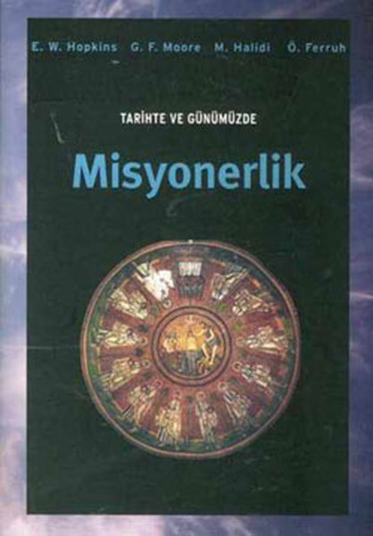 Tarihte ve Günümüzde Misyonerlik