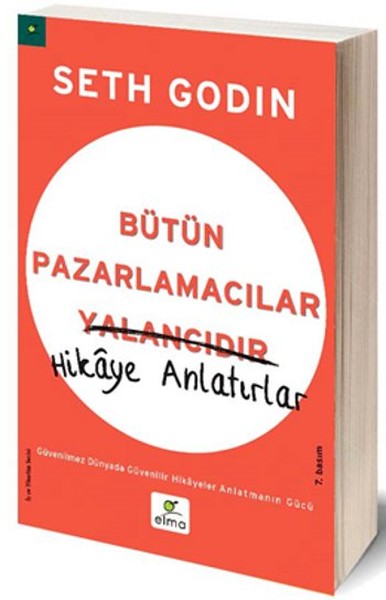 Bütün Pazarlamacılar Yalancıdır - Hikaye Anlatırlar