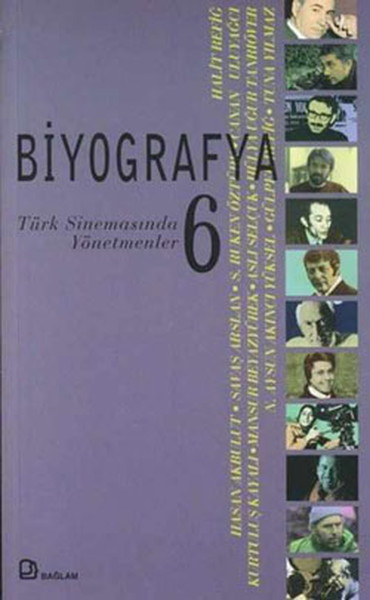 Biyografya 6 - Türk Sinemasından Yönetmenler