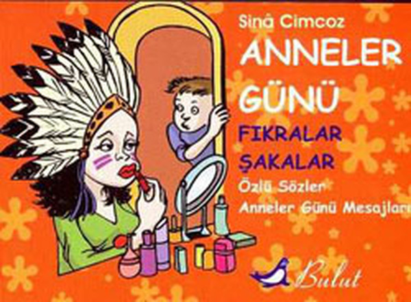 Anneler Günü / Fıkralar Şakalar Anneler Günü ...