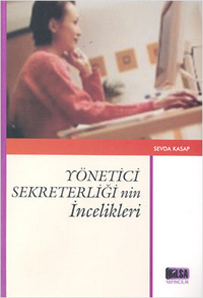Yönetici Sekreterliği'nin İncelikleri