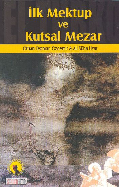 İlk Mektup ve Kutsal Mezar