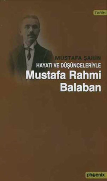 Hayatı ve Düşünceleriyle M.Rahmi Balaban